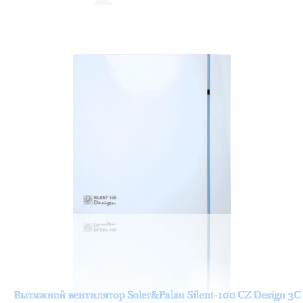 �������� ���������� Soler&Palau Silent-100 CZ Design 3C